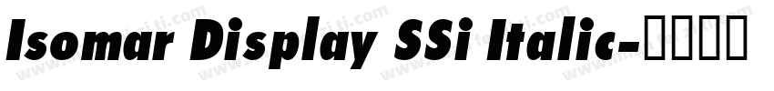 Isomar Display SSi Italic字体转换